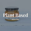 Plant Based- Pantry