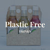 Plastic Free - Drinks