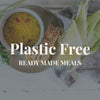 Plastic Free - Ready Made Meals